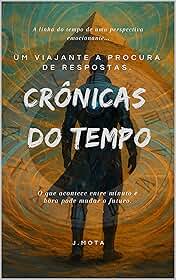 Crônicas do Tempo: Viagens de Um Nômade