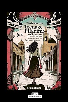 The Diaries of a Teenage Pilgrim