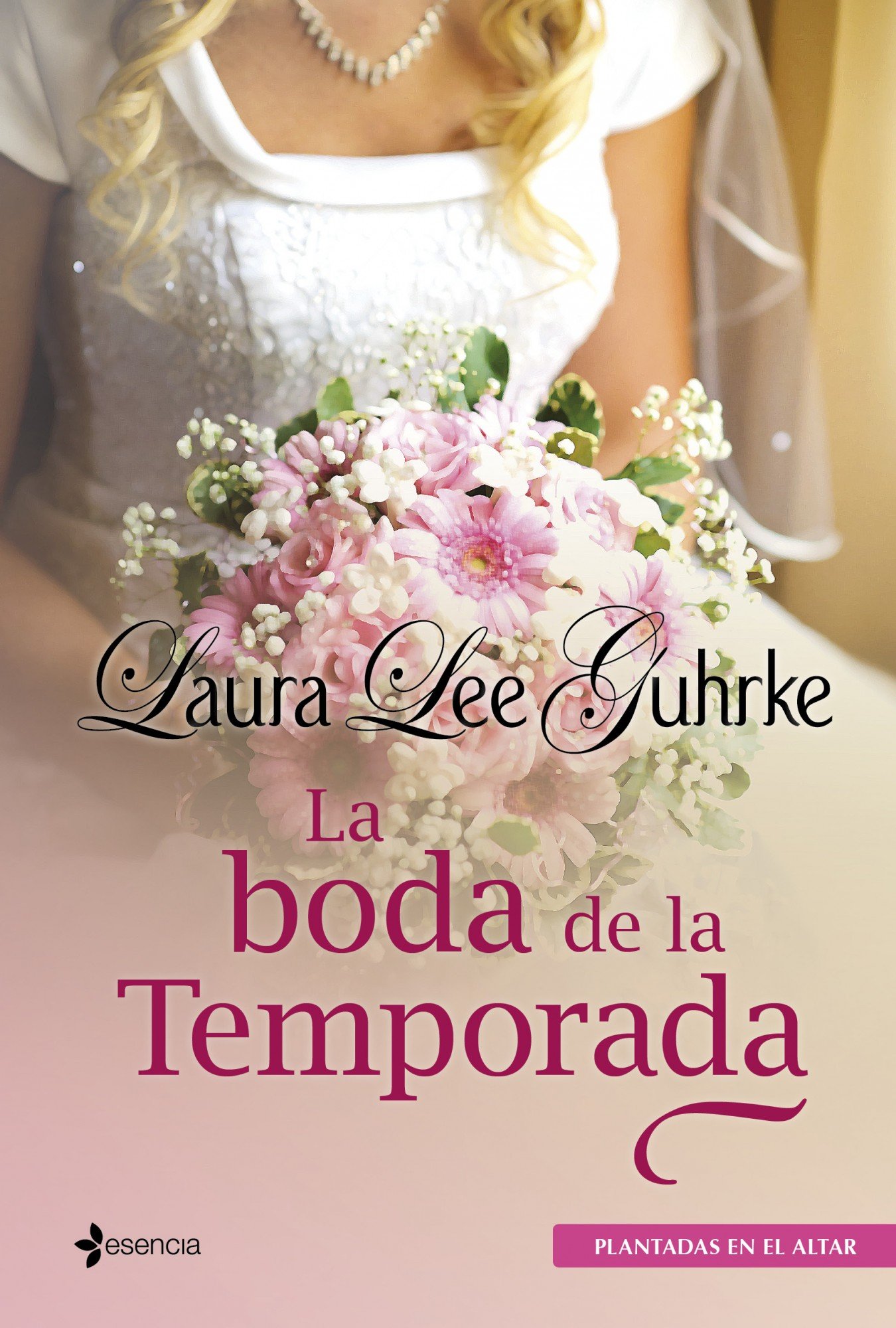 Plantadas en el altar. La boda de la Temporada: 1 (Novela romántica)