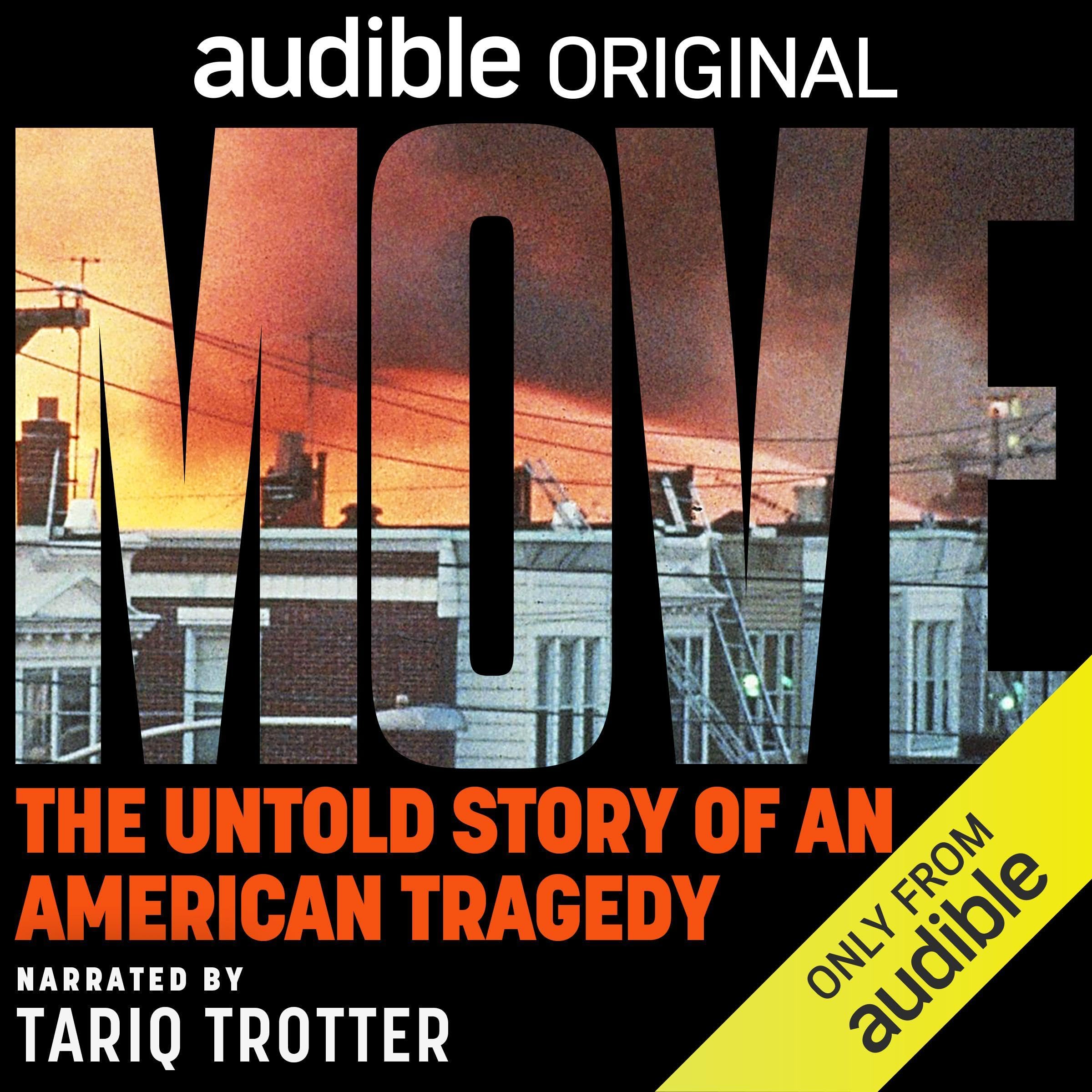 MOVE: The Untold Story of an American Tragedy