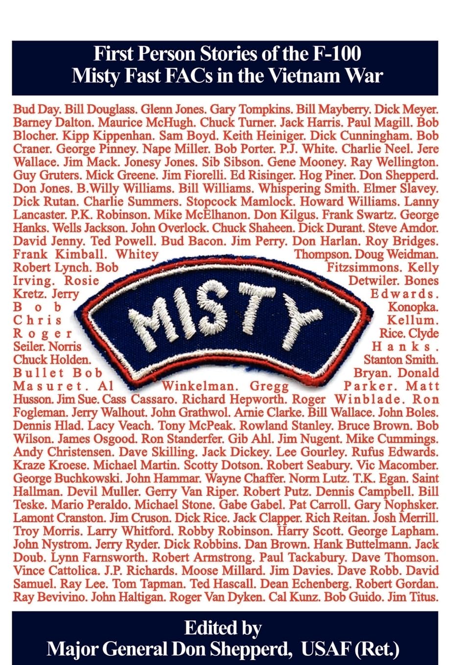 Misty: First Person Stories of the F-100 Fast Facs in the Vietnam War