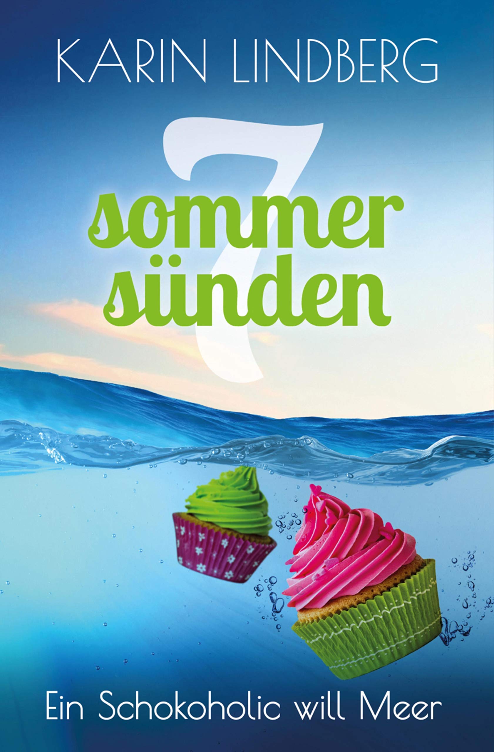 Ein Schokoholic will Meer: Liebesroman (Sieben Sommersünden 6) (German Edition)