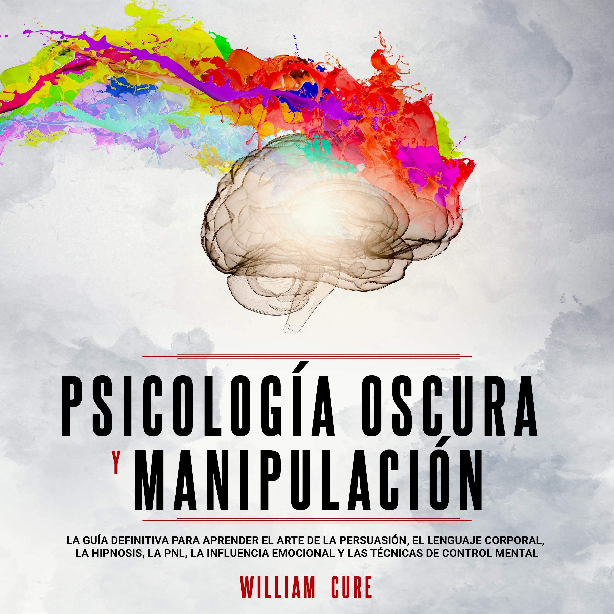 Cover art for Psicología Oscura Y Manipulación [Dark Psychology and Manipulation]