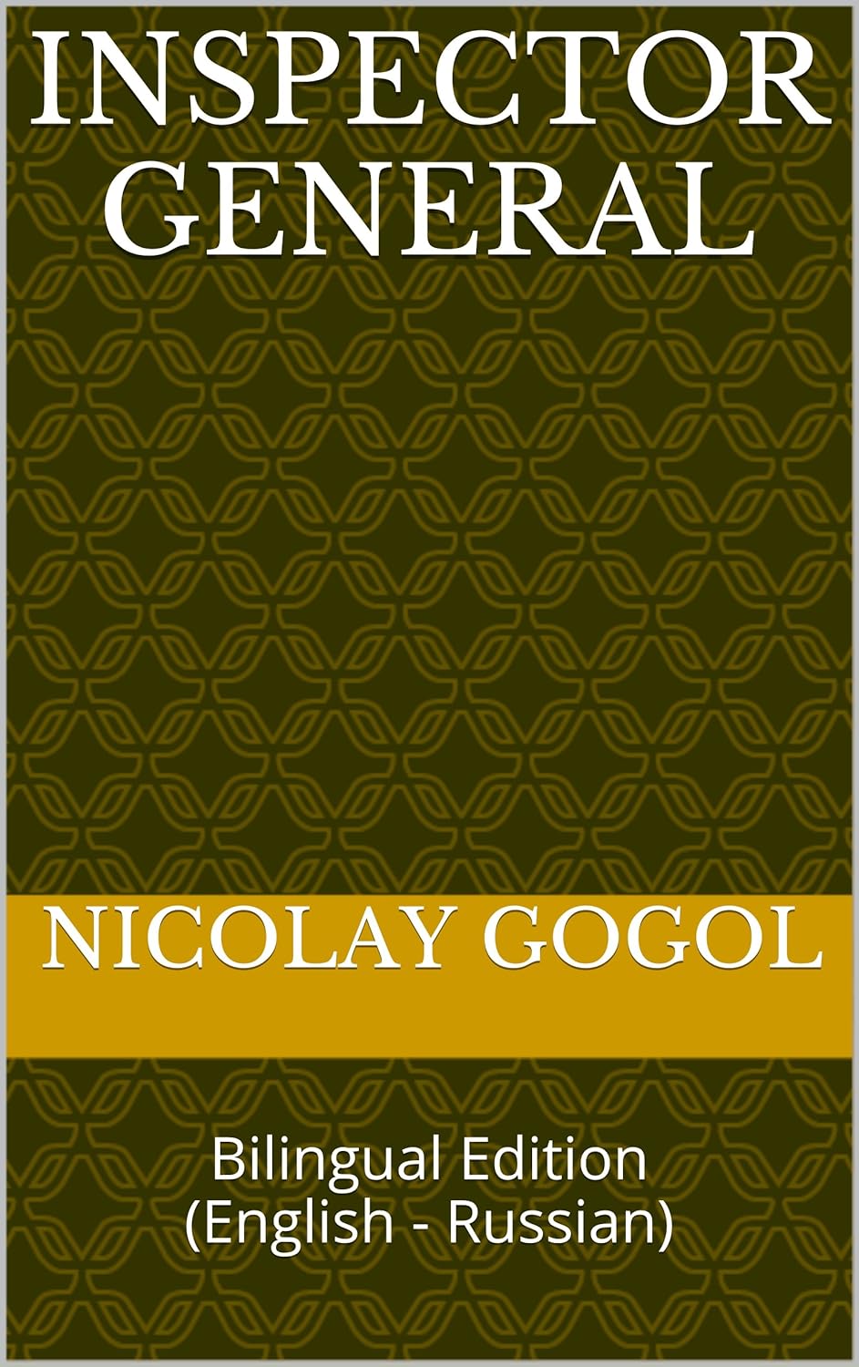 Inspector General Bilingual Edition (English Russian