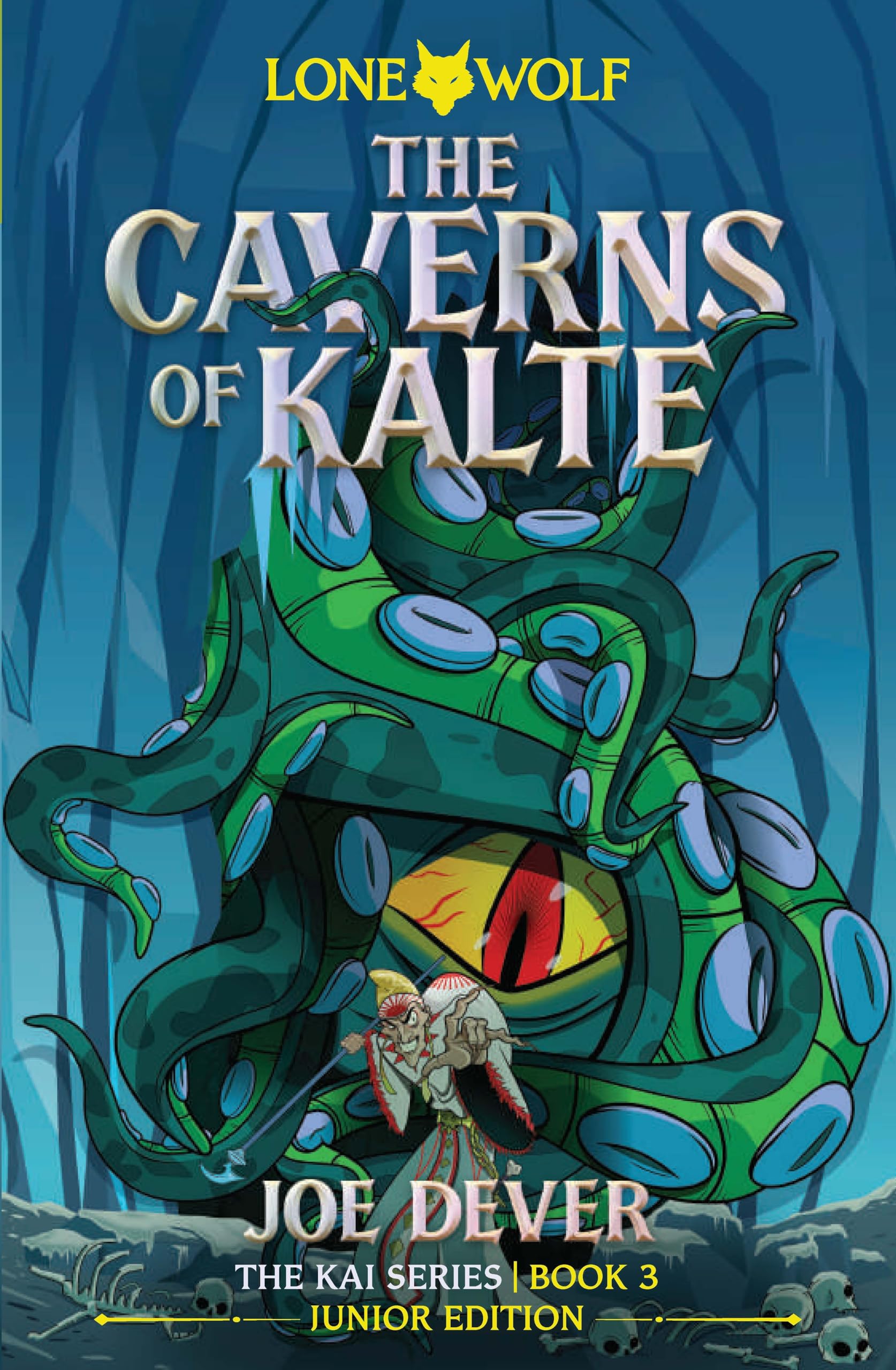 The Caverns of Kalte: Lone Wolf Junior Edition 3: Lone Wolf #3