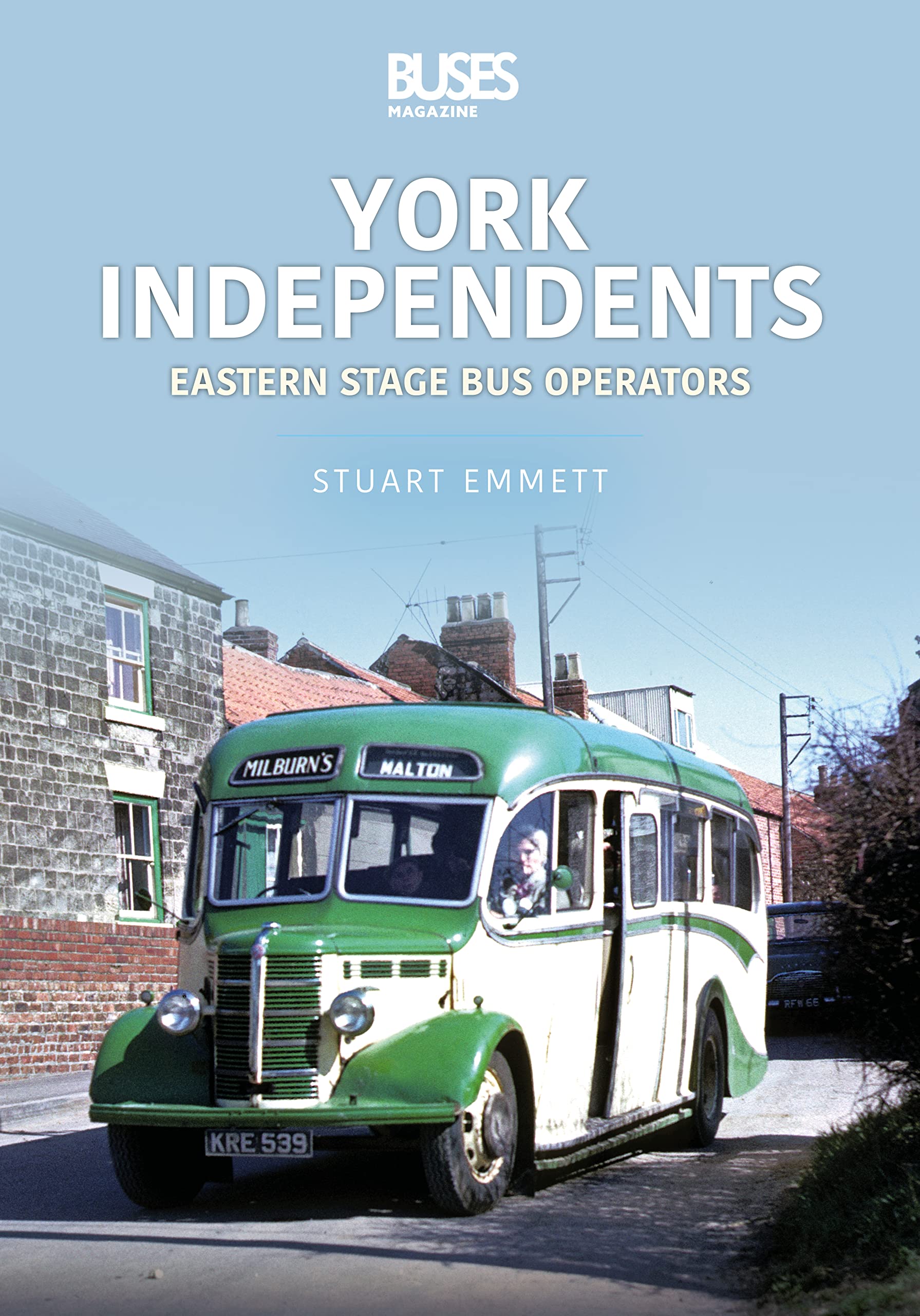 York Independents: Eastern Stage Bus Operators (Britain's Buses, 2)
