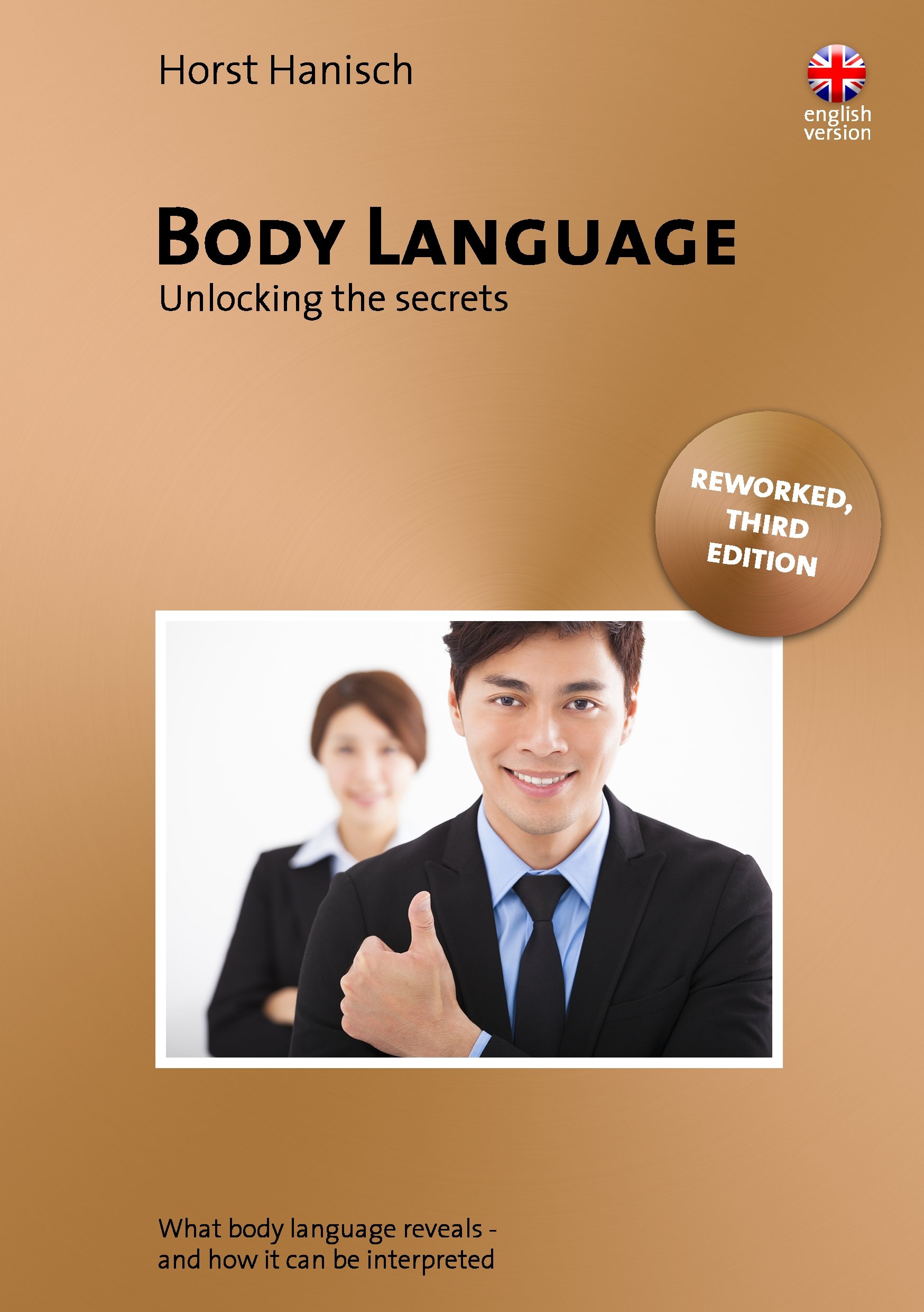 Body Language in Europe - Unlocking the Secrets (Rhetorik, Präsentation, Persönlichkeit, Band 1)