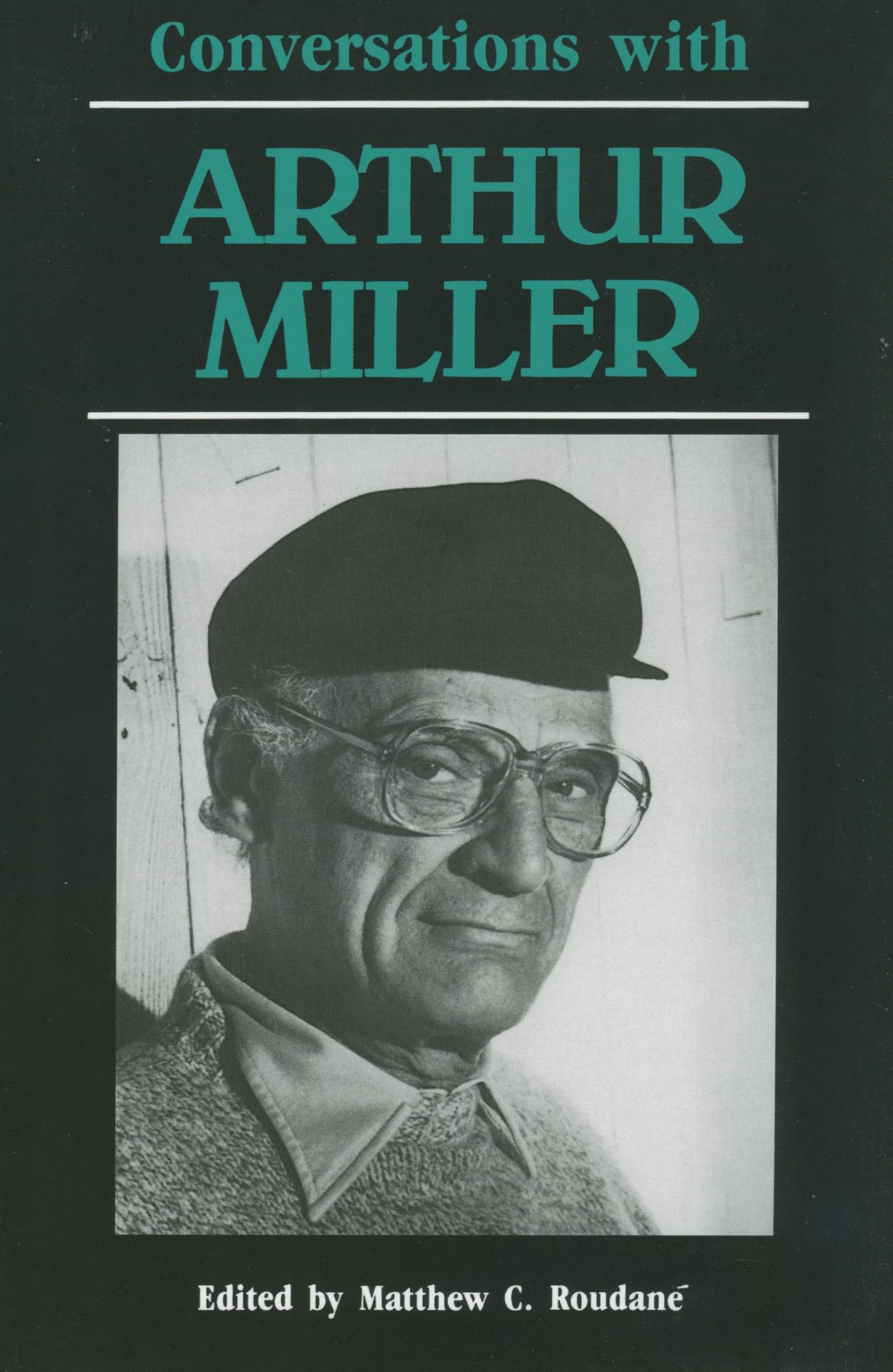 Conversations with Arthur Miller (Literary Conversations)
