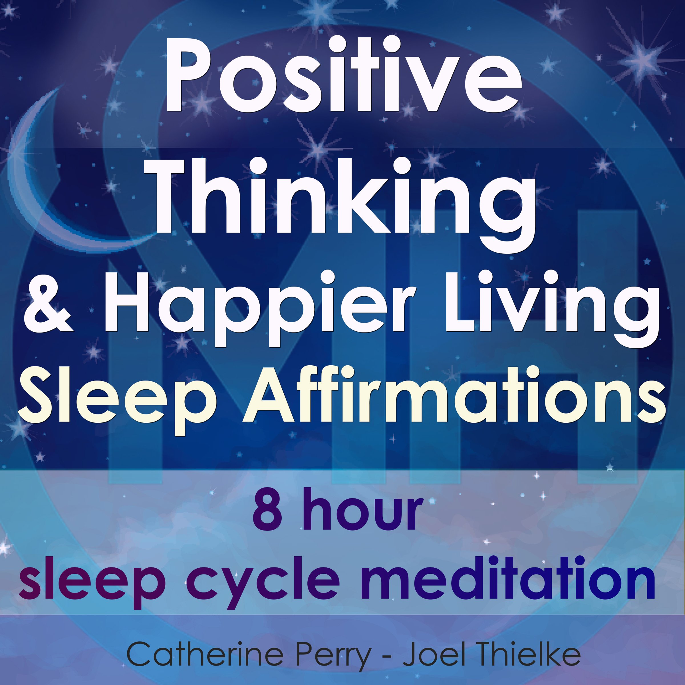 Cover art for Positive Thinking & Happy Living Sleep Affirmations