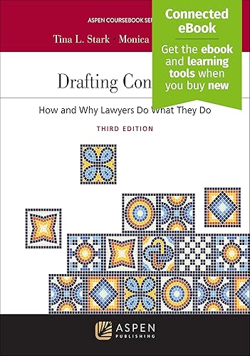 Drafting Contracts: How and Why Lawyers Do What They Do [Connected Ebook] (Aspen Coursebook) (Aspen Coursebook Series)