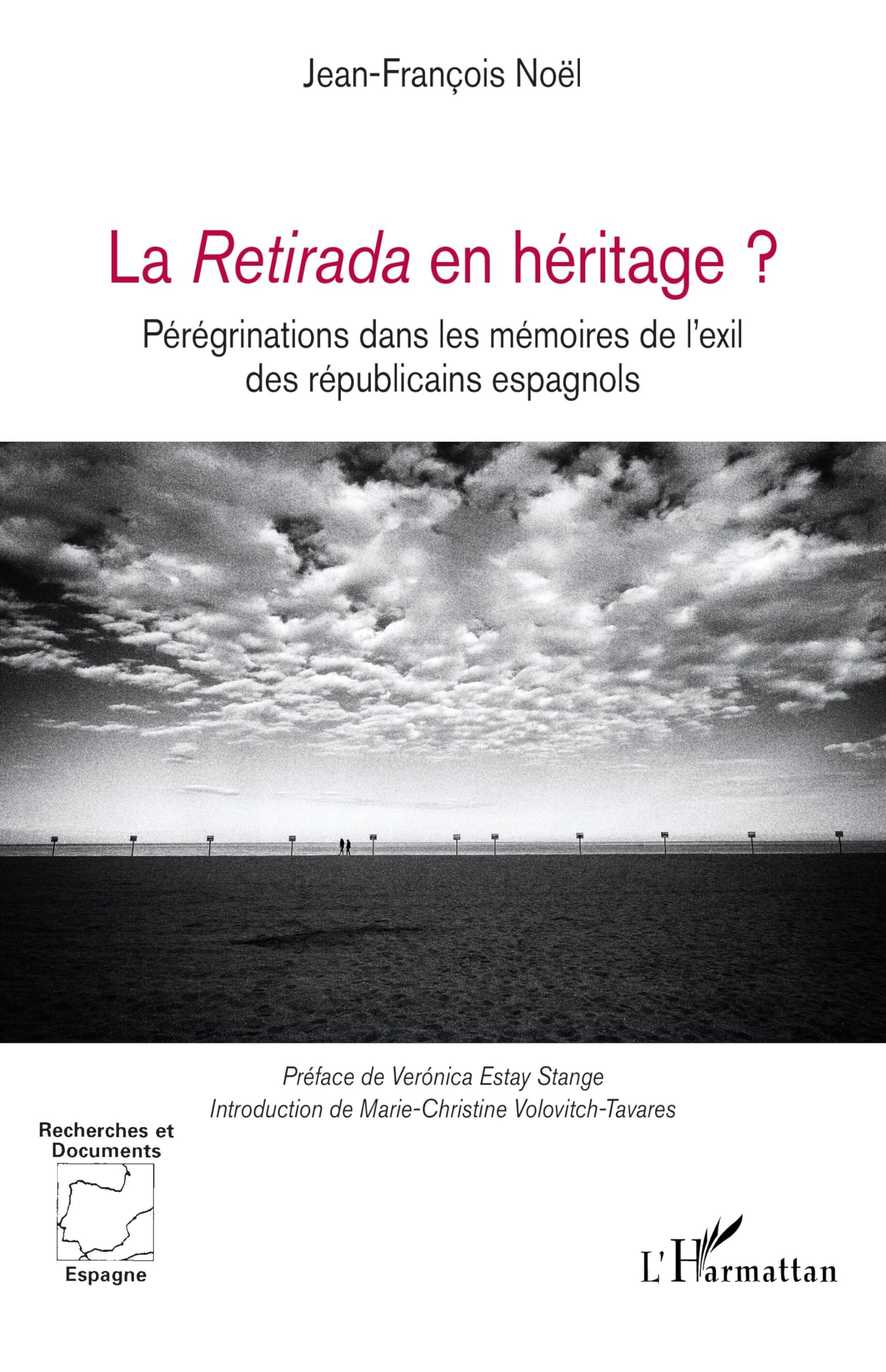 Exil des républicains espagnols : brisez le silence mémoriel avec La Retirada en héritage