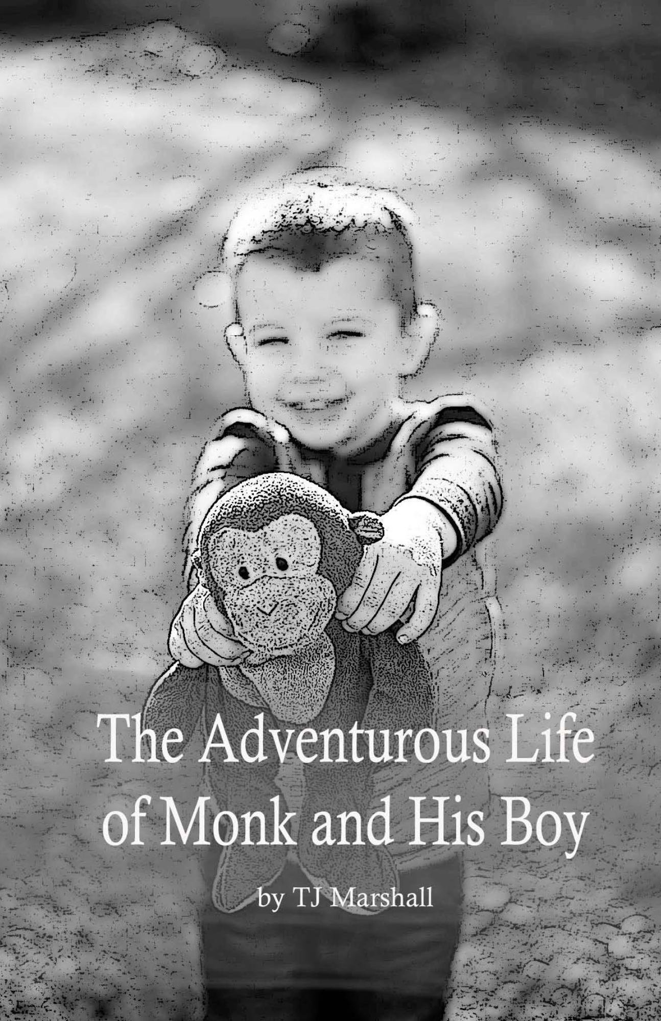 The Adventurous Life of Monk and his Boy (The Best Buds Collection Book 1)