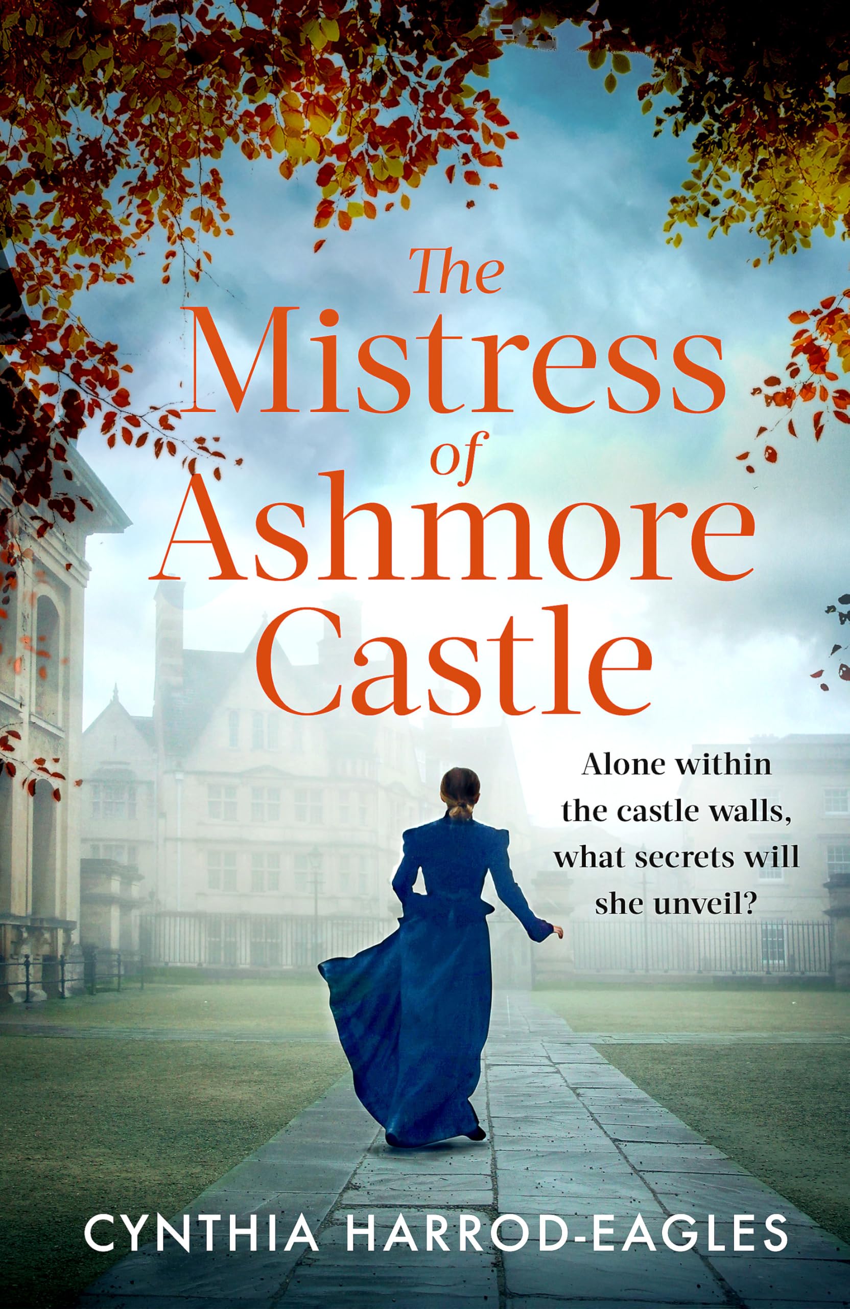The Mistress of Ashmore Castle by Cynthia Harrod-Eagles HARDBACK 9781408729489