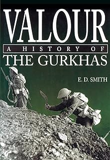 Valour: The History of the Gurkhas