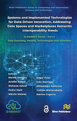 Systems and Implemented Technologies for Data-Driven Innovation, addressing Data Spaces and Marketplaces Semantic Interoperability Needs-Wow! eBook