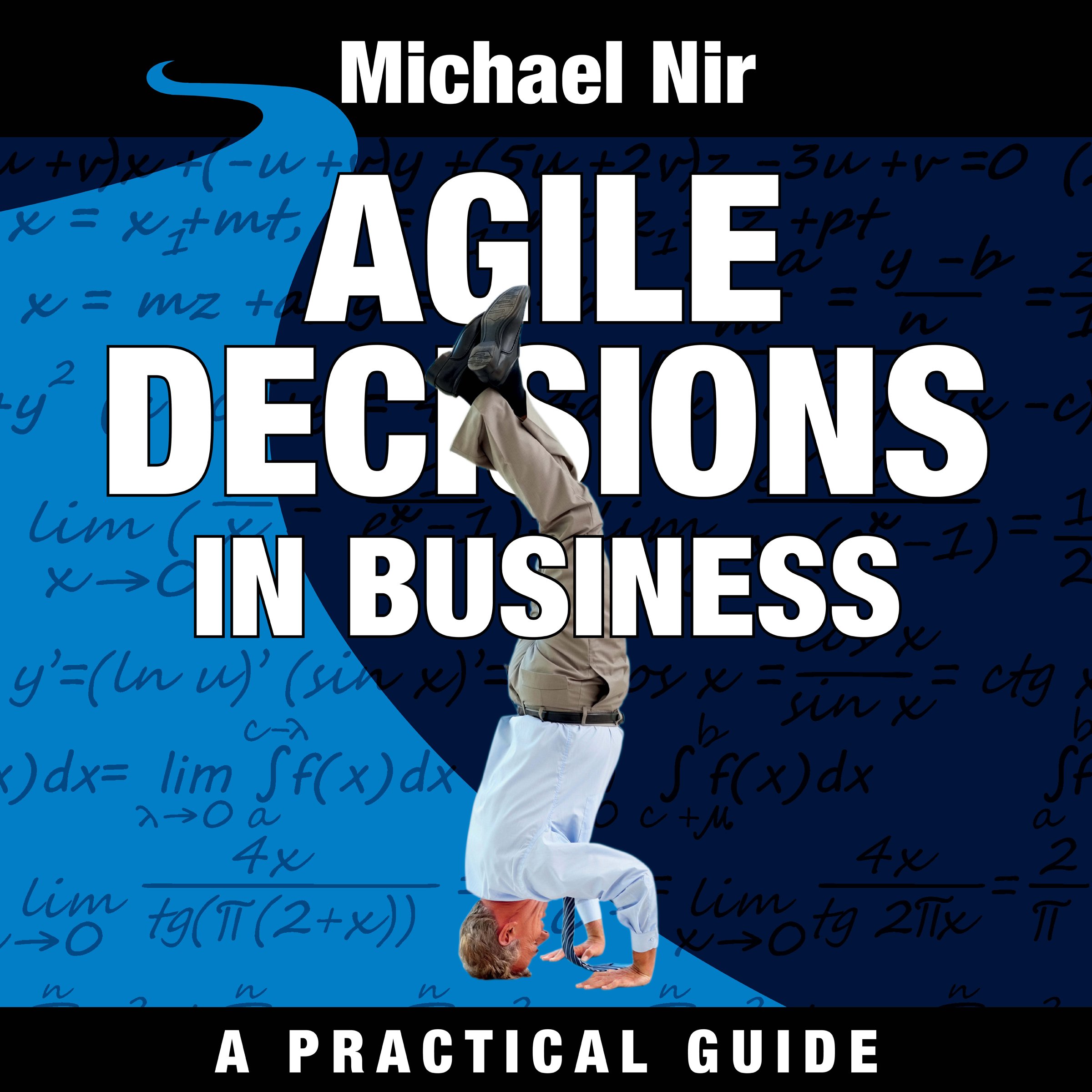 Cover art for Agile Decisions: Driving Effective Agile Decisions in Business