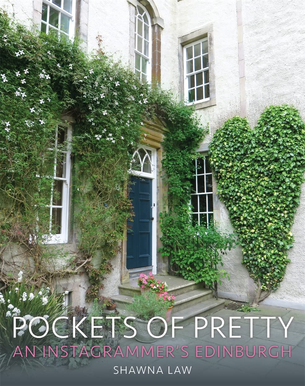 Buy Pockets Of Pretty: An Instagrammer'S Edinburgh: An Instagrammer's Edinburgh — BookShops.in