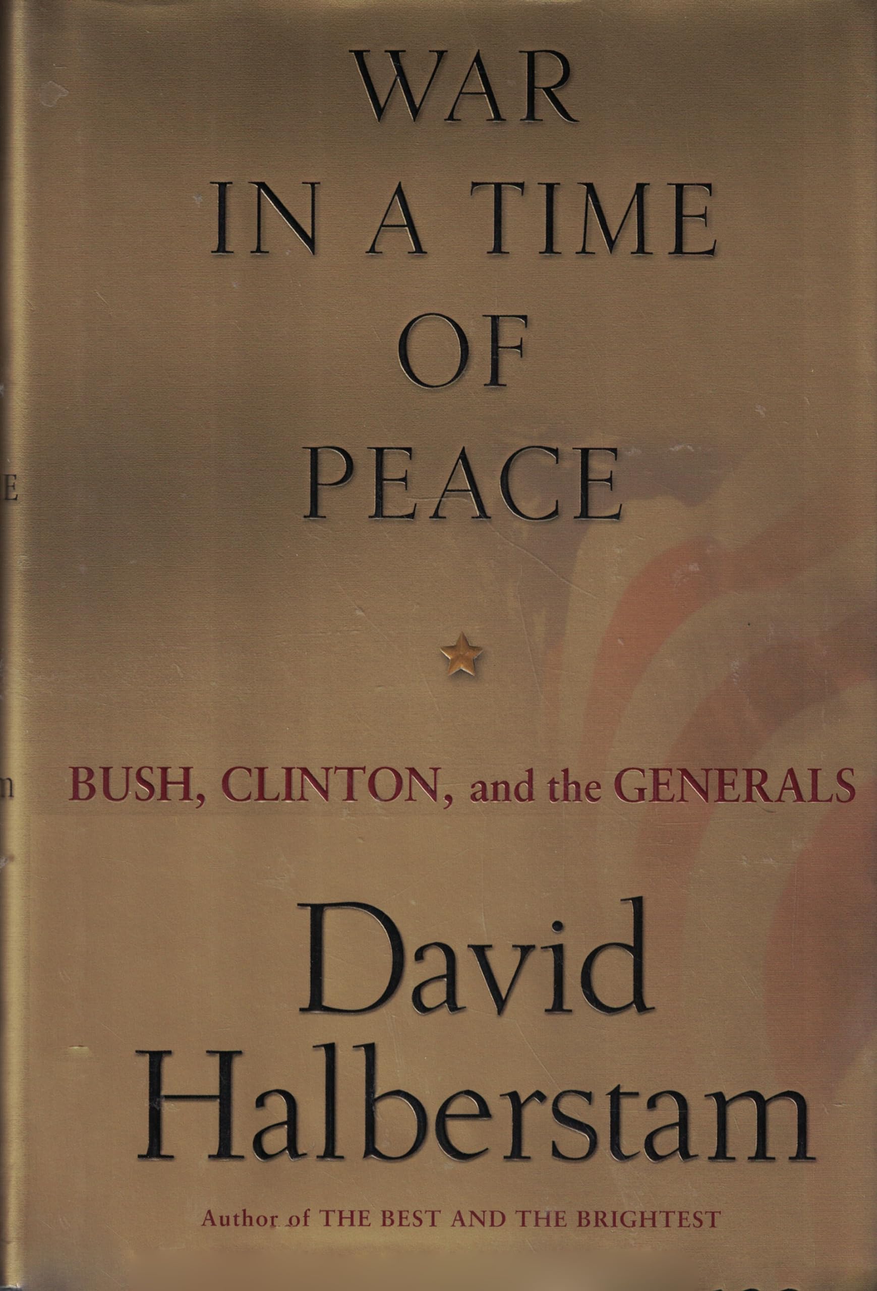 Cover of War in a Time of Peace: Bush, Clinton, and the Generals
