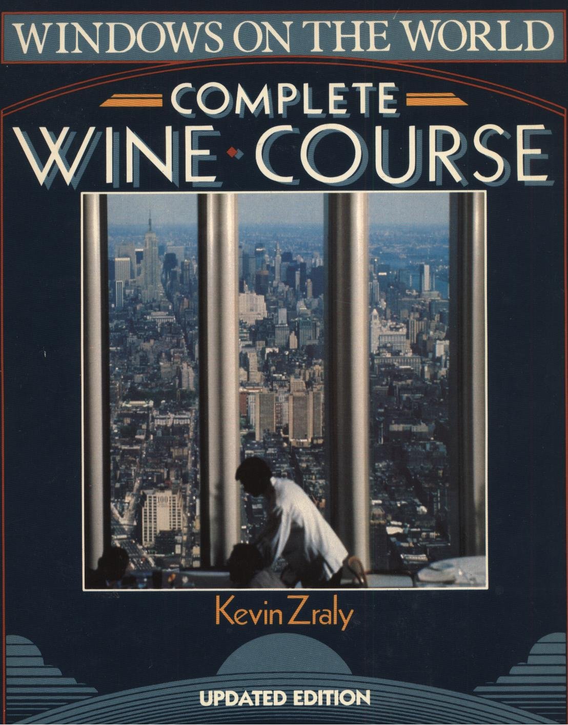 Windows on the World Complete Wine Course: Zraly, Kevin: 9780806966427: Amazon.com: Books