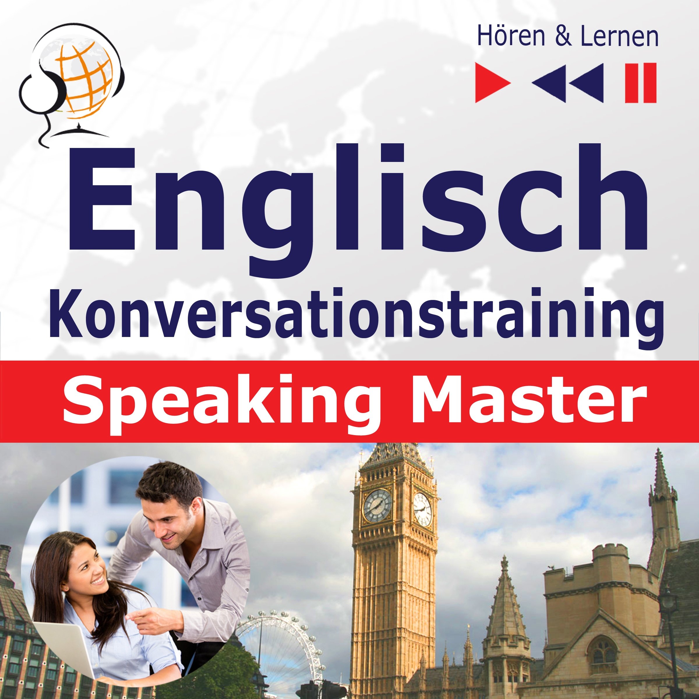 Englisch Konversationstraining. English Speaking Master auf Niveau B2-C1