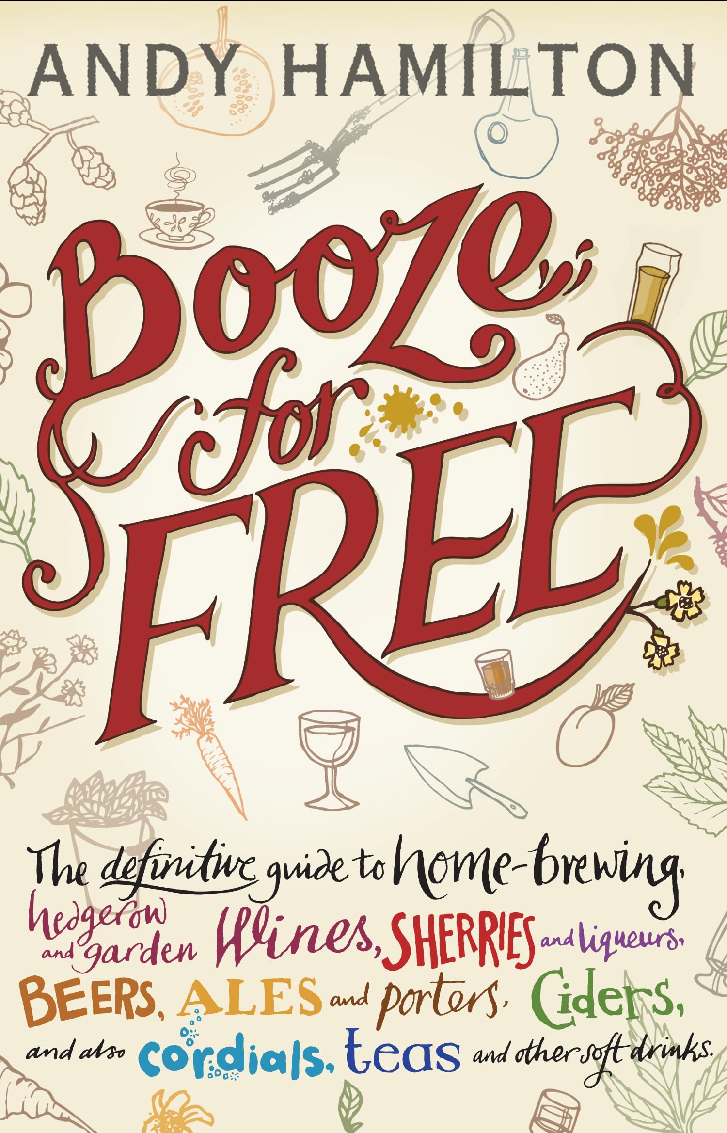 Booze for Free by Andy Hamilton HARDBACK 9781909513167