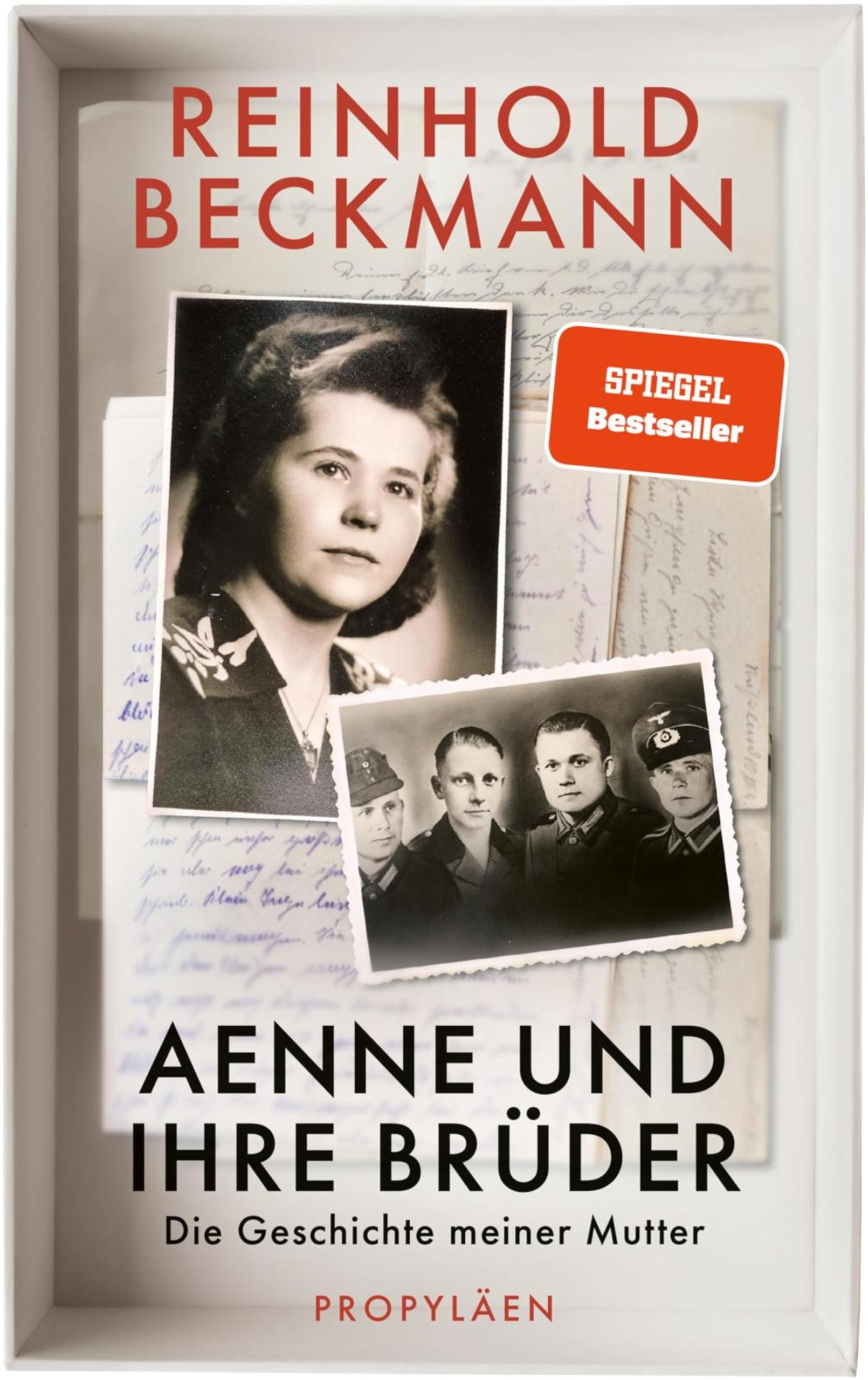 Aenne und ihre Brüder: Die Geschichte meiner Mutter | Reinhold Beckmann erzählt die Geschichte seiner Familie - ein Buch gegen das Schweigen über den Krieg (German Edition)