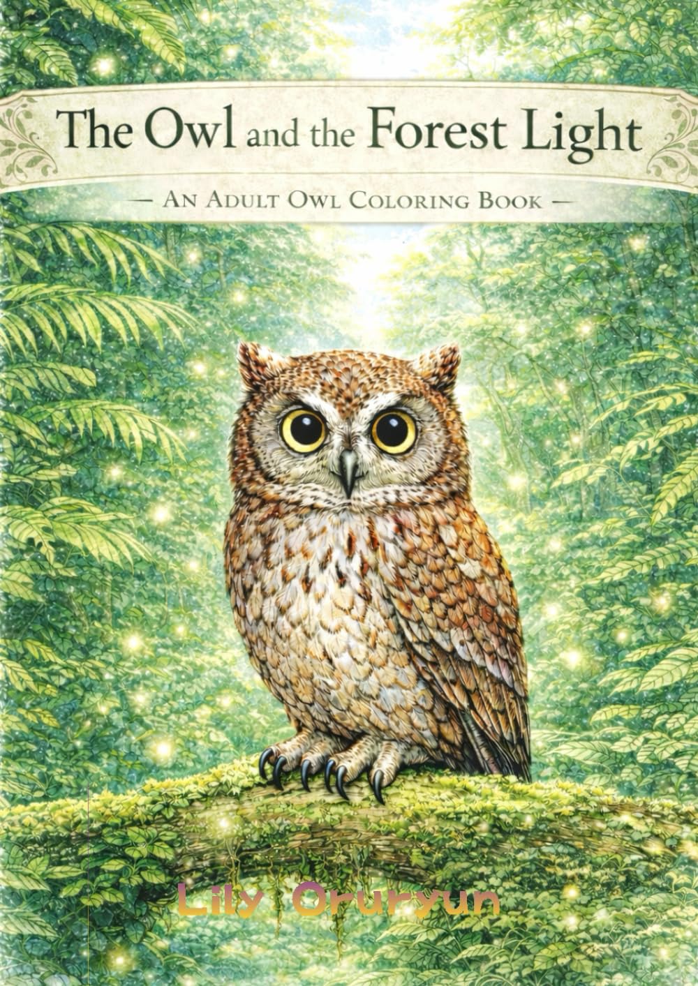 The Owl and the Forest Light – An ADULT Owl COLORING Book