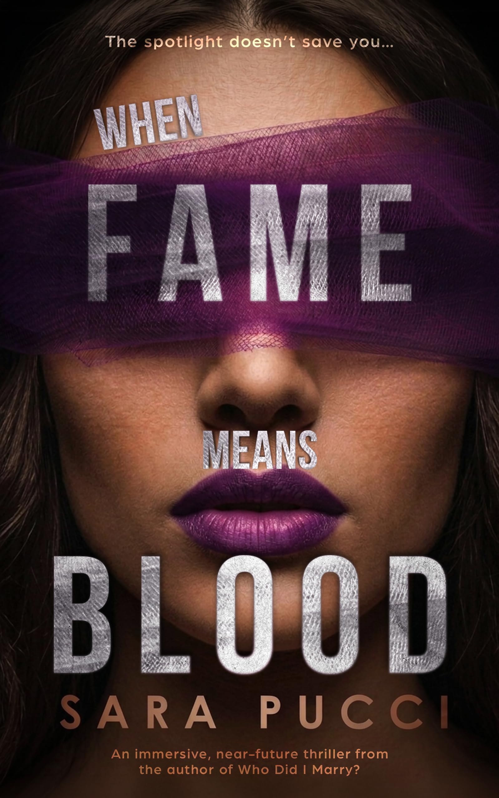 When Fame Means Blood (The Spotlight Series Book 1)