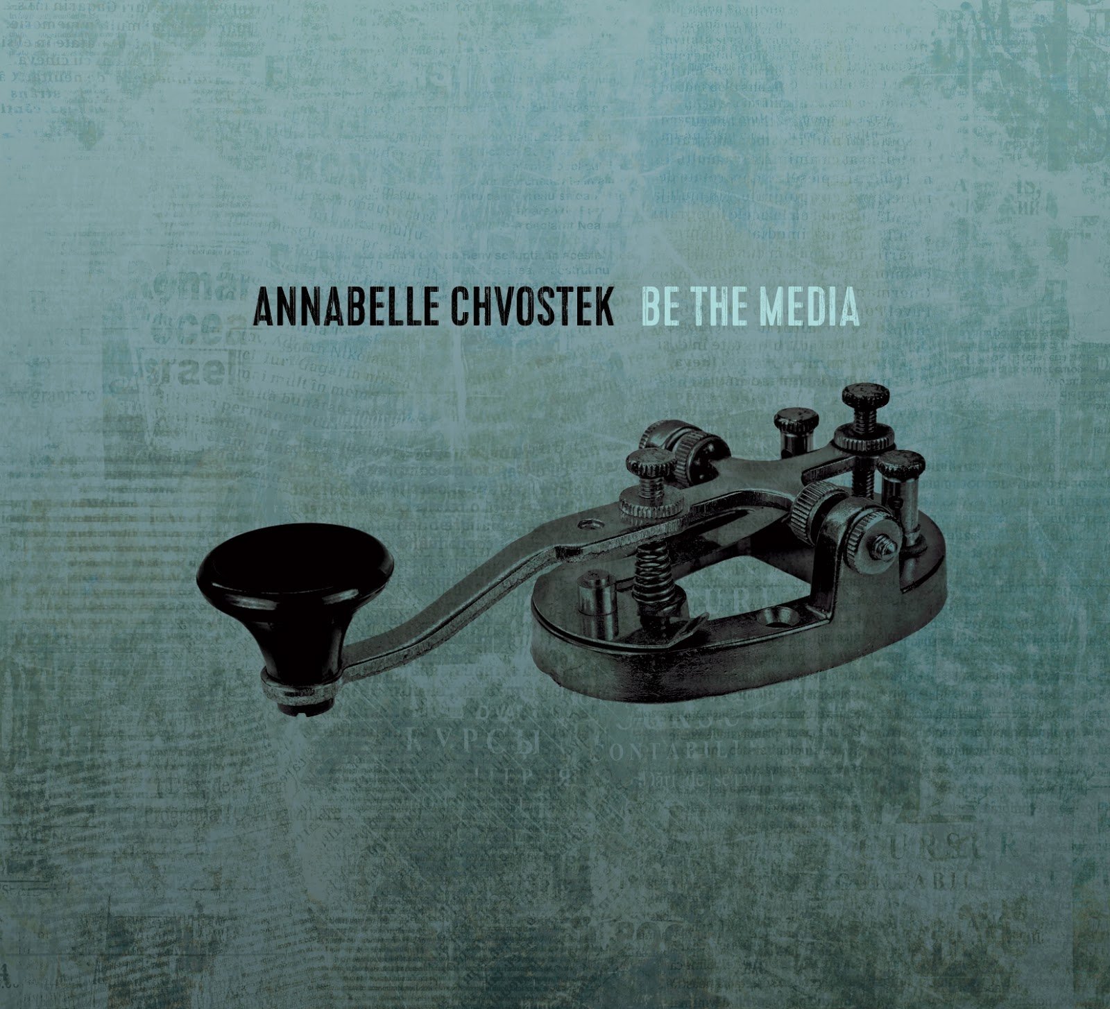 Be the Media-Annabelle Chvostek [Audio CD] Annabelle Chvostek