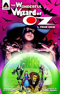 The Wonderful Wizard of Oz: The Graphic Novel (Campfire Graphic Novels)