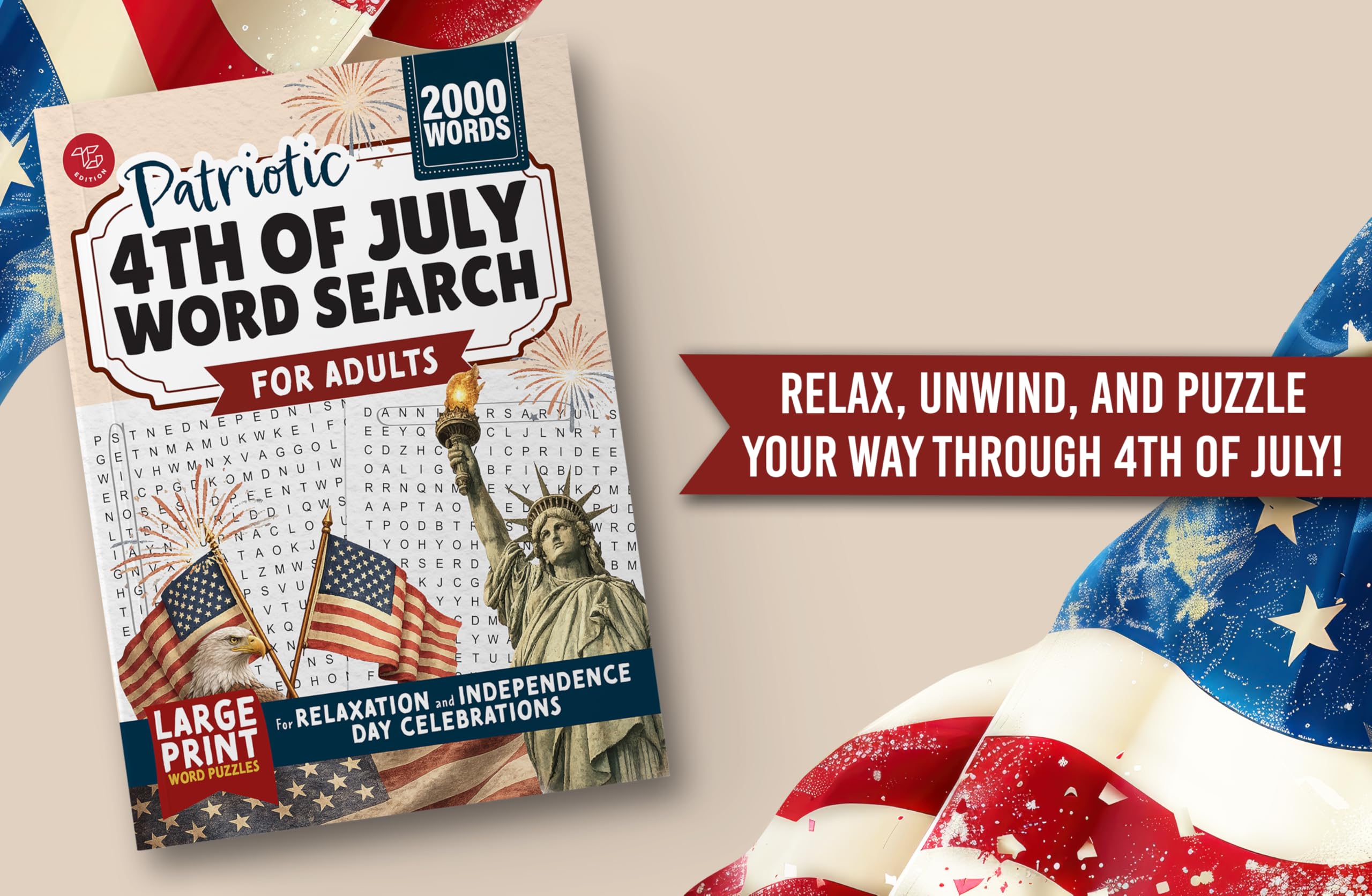 Patriotic 4th of July Word Search for Adults: Large Print Word Puzzles for Relaxation and Independence Day Celebrations