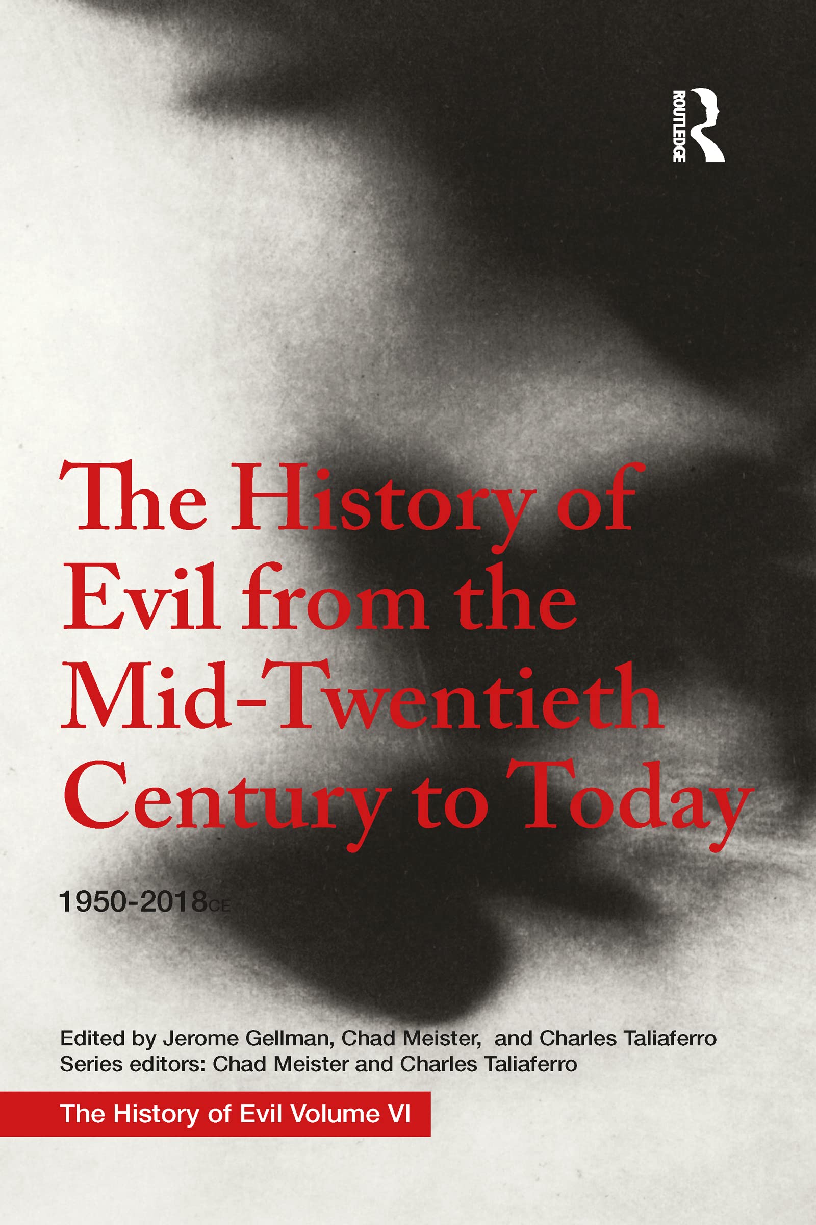 The History of Evil from the Mid-Twentieth Century to Today - 9781032095172