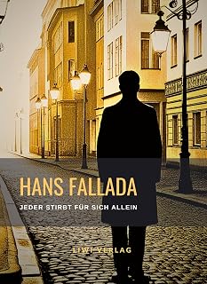 Hans fallada: jeder stirbt für sich allein.Neuaus