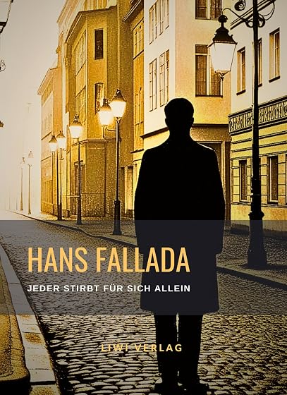 Hans fallada: jeder stirbt für sich allein.Neuaus