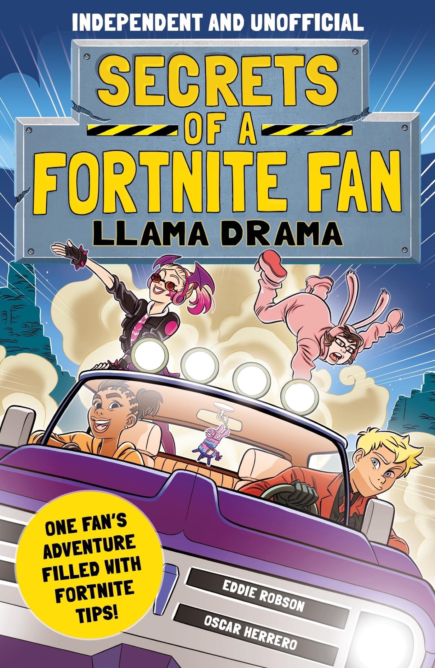 Secrets of a Fortnite Fan 3: Llama Drama (Independent & Unofficial): Book 3