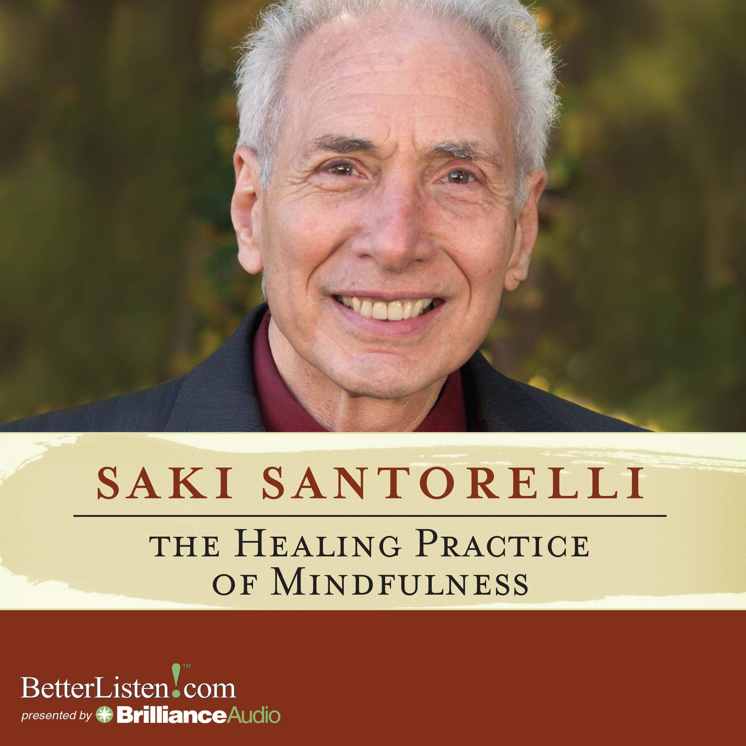 The Healing Practice of Mindfulness