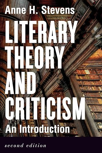 Literary Theory and Criticism: An Introduction - Second Edition