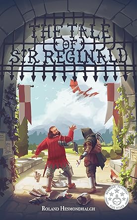 The Tale of Sir Reginald