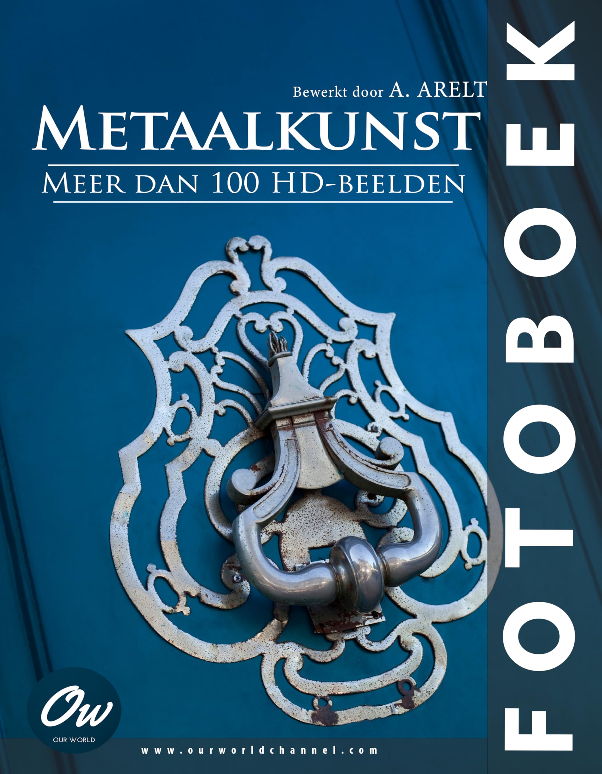 Metaalkunst fotoboek le livre d'art sur le travail du métal en édition néerlandaise