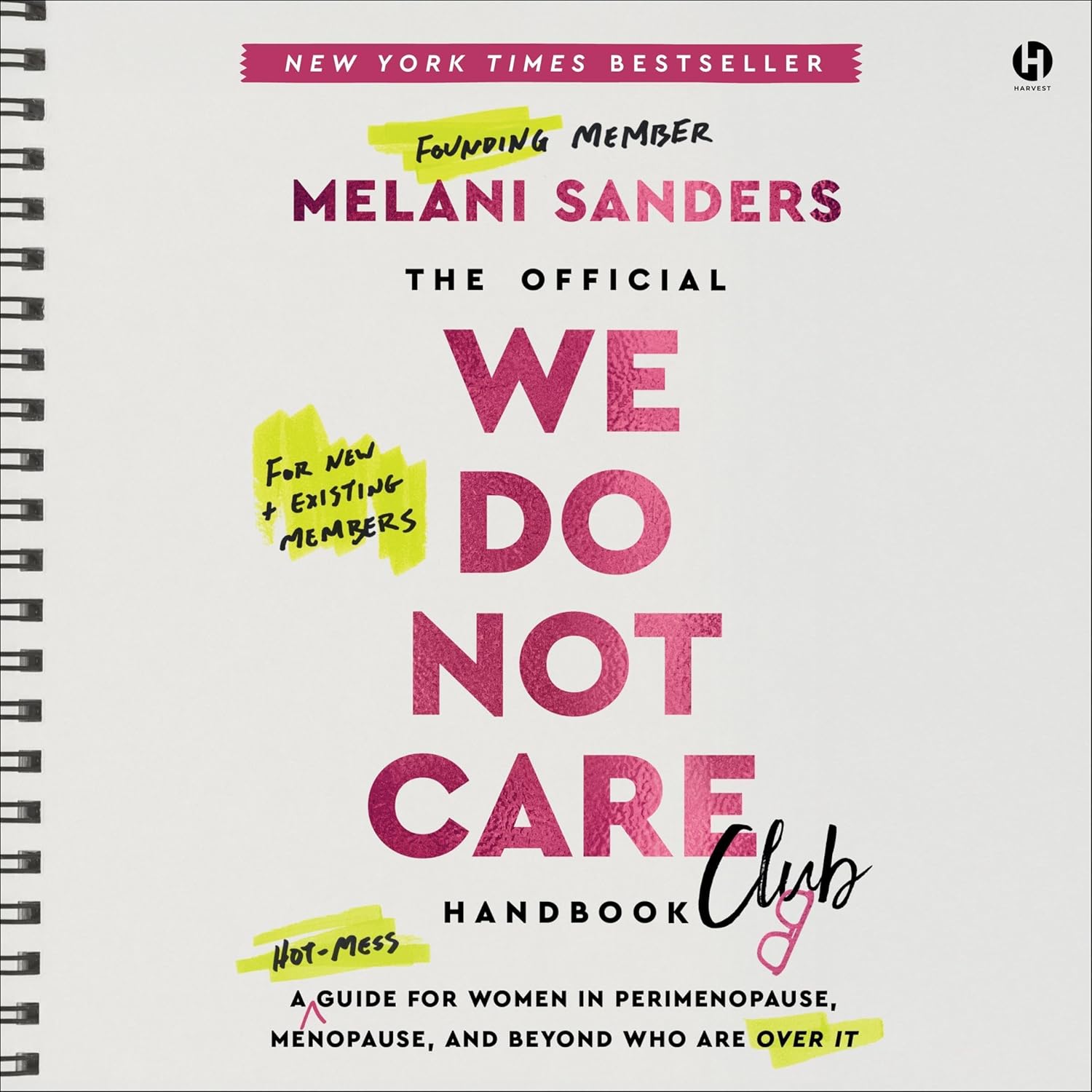 Melani Sanders The Official We Do Not Care Club Handbook