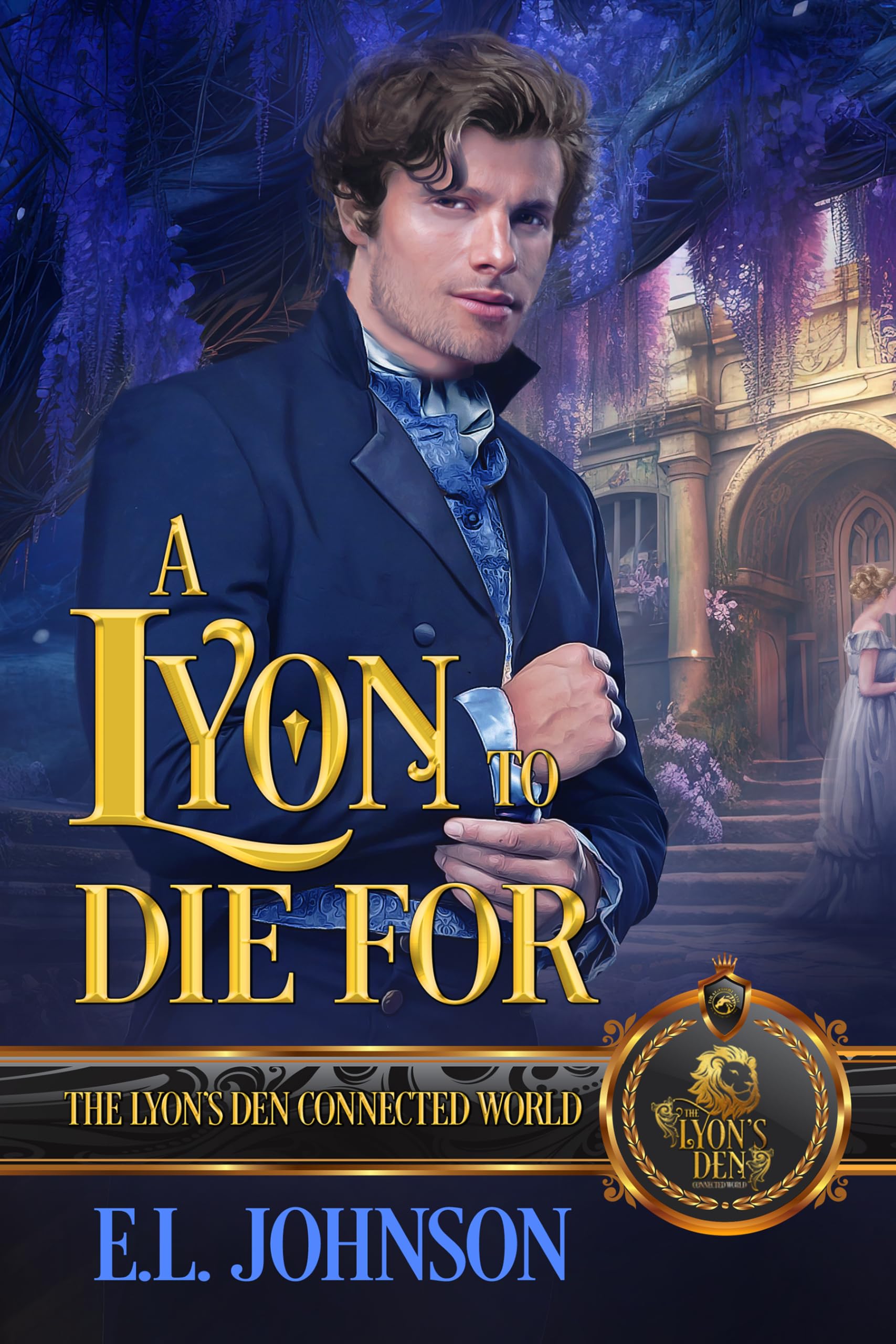 A Lyon to Die For: The Lyon's Den Connected World