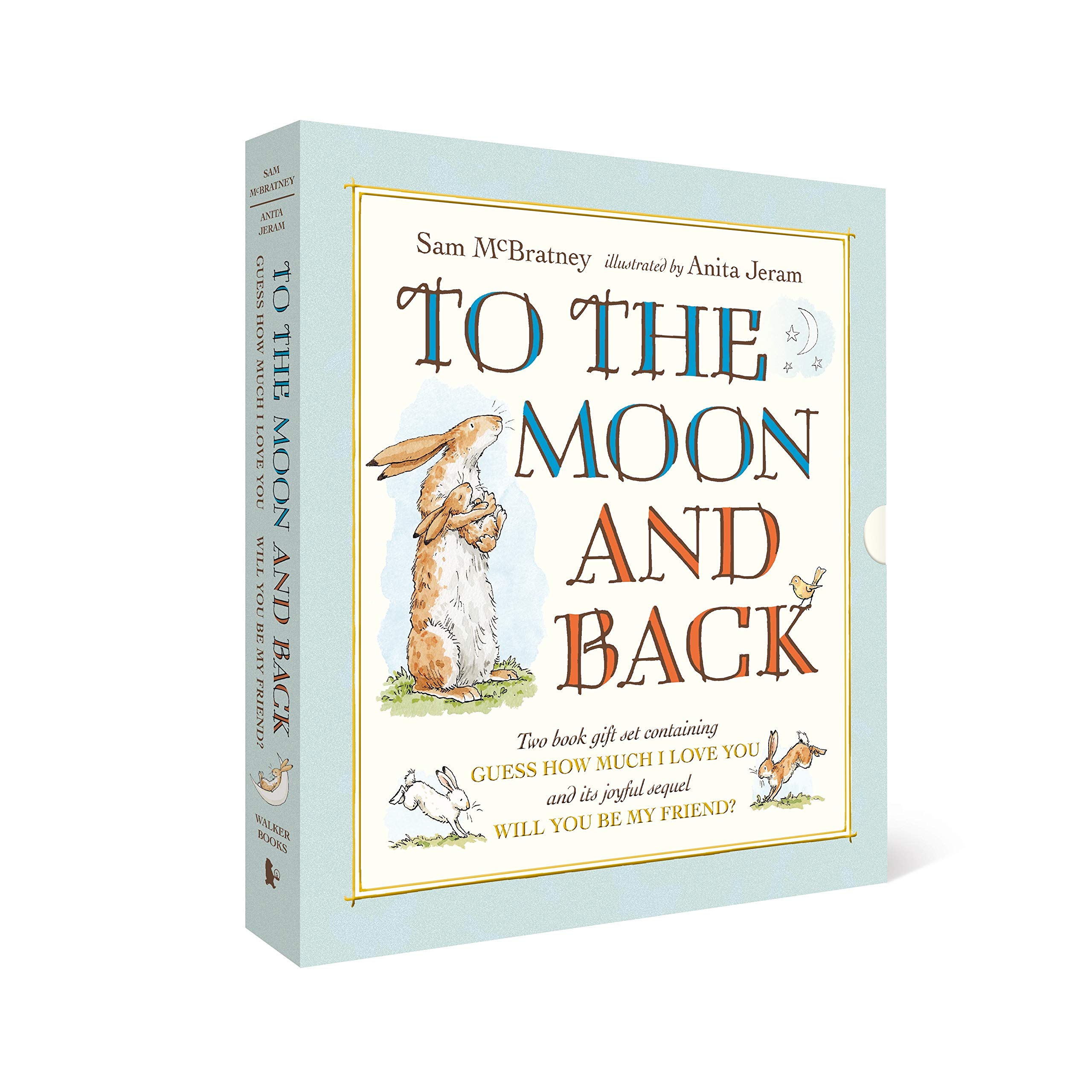 To the Moon and Back: Guess How Much I Love You and Will You Be My Friend? Slipcase: A collection of heartwarming stories about love and friendship, ... books in a beautiful case - the perfect gift