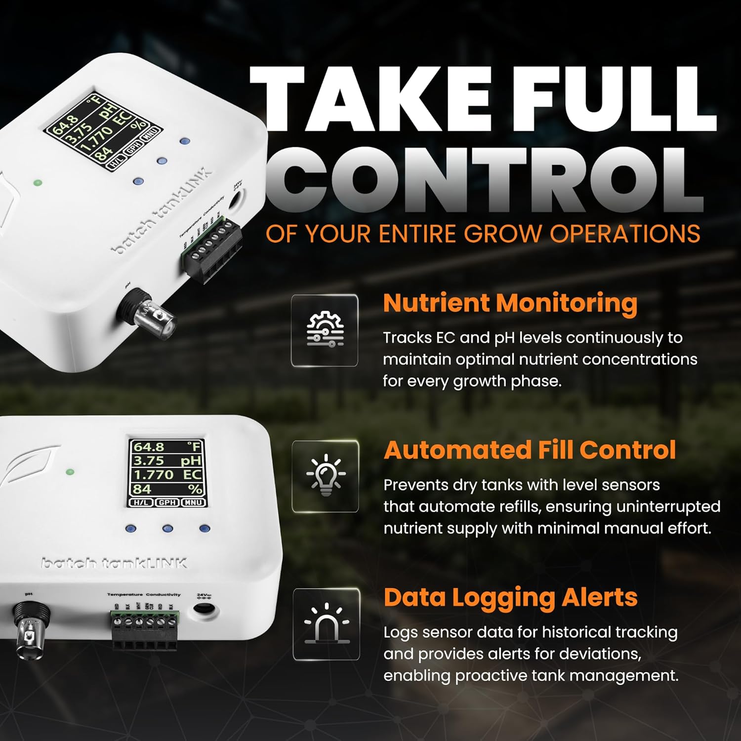 Batch tankLINK – Nutrient Tank Monitor with Sensors – Tracks Conductivity (EC), pH, Temperature & Water Level – Automated Refills & Real-Time Alerts for Controlled Environment Agriculture