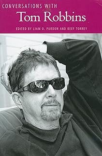 Conversations with Tom Robbins (Literary Conversations Series)