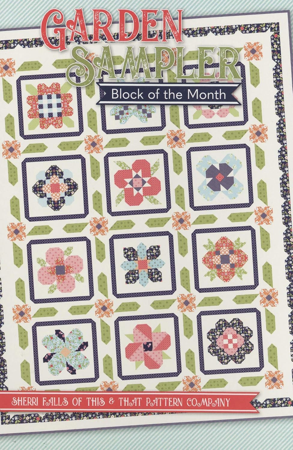 Amazon.com: It's Sew Emma Garden Sampler Block of The Month Book : Arts ...