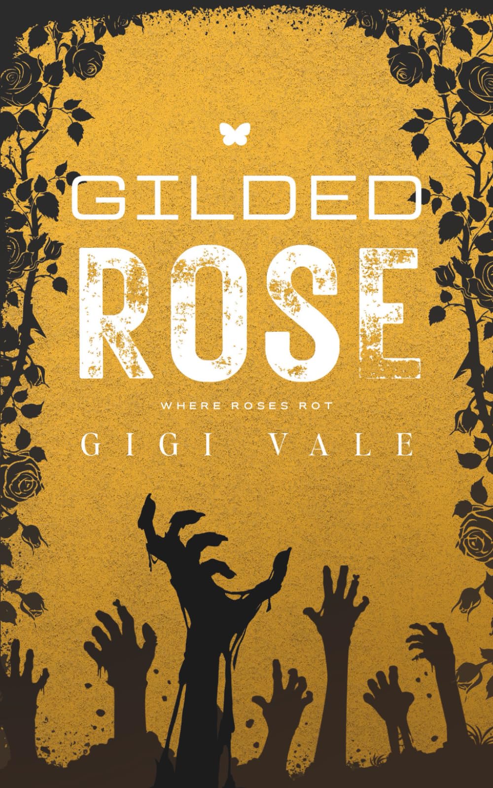 Gilded Rose: A Forced Proximity Zombie Apocalypse Romance (Where Roses Rot)