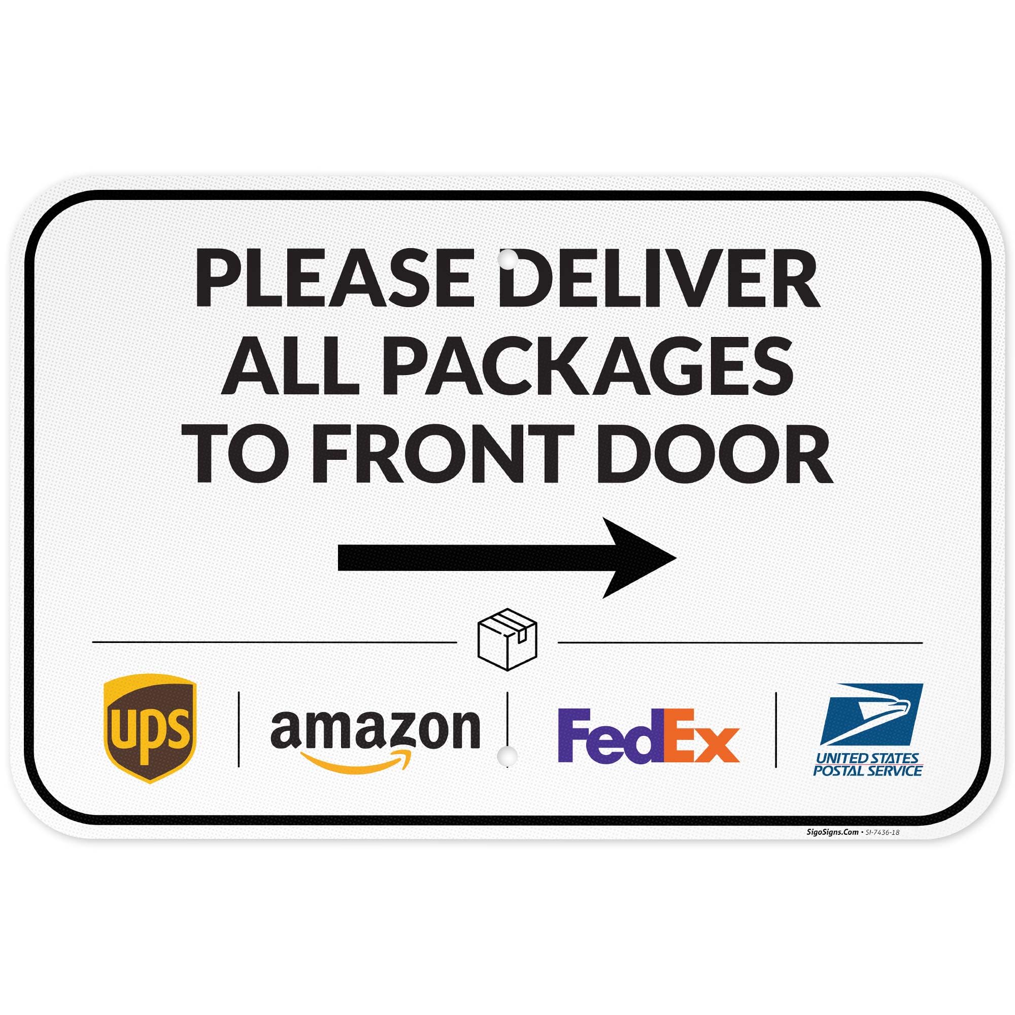 Package Delivery Sign, Delivery Instructions Deliver All Package to Front Door Right Arrow Sign, 12x18 Inches, 3M EGP Reflective .063 Aluminum, Fade Resistant, Made in USA by Sigo Signs