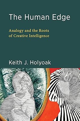 The Human Edge: Analogy and the Roots of Creative Intelligence-Wow! eBook