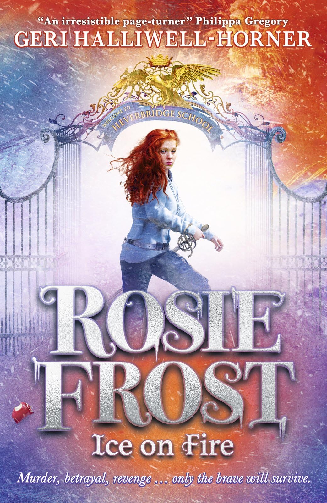 Rosie Frost: Ice on Fire by Geri Halliwell-Horner - 9780702328701
