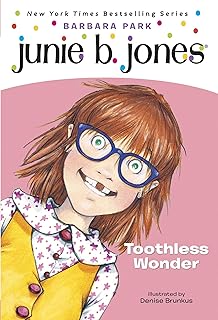 Junie B. Jones #20: Toothless Wonder